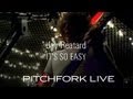 Jay Reatard - It's So Easy - Pitchfork Live