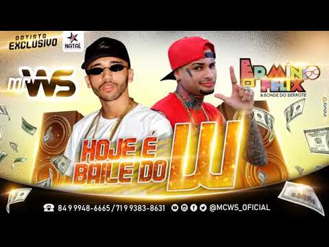 MC WS & ERMINIO FÉLIX 👉 HOJE É BAILE DO W 👈