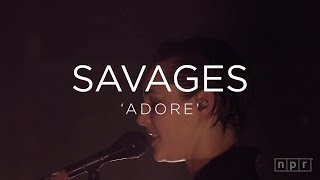 Savages: &#39;Adore&#39; | NPR MUSIC FRONT ROW
