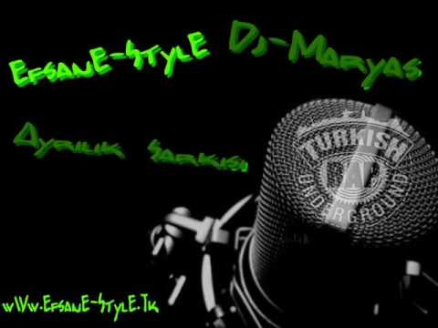 EfsanE-StylE ft. Dj-Maryas - Ayrilik Sarkisi [2008] wWw.EfsanE-StylE.Tk