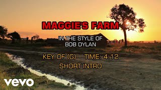 Bob Dylan - Maggie's Farm (Karaoke)