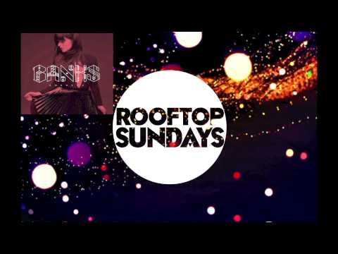 Banks- Beggin' for Thread (Rooftop Sundays Remix)