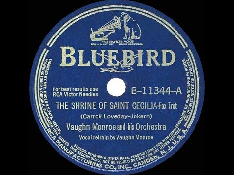 1941 Vaughn Monroe - The Shrine Of Saint Cecilia