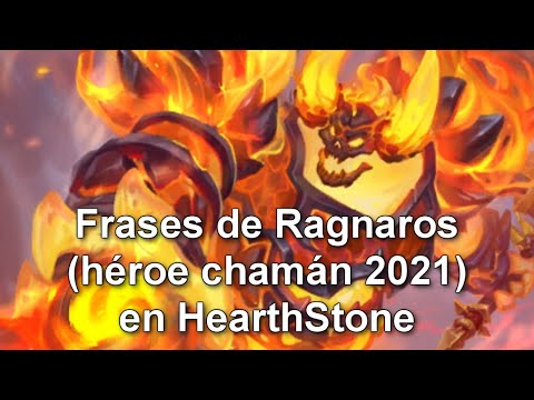 Frases de Ragnaros héroe chamán 2021 en HearthStone - Castellano