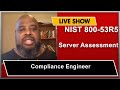 NIST 800-53R5 COMPLIANCE ENGINEER - SERVER ASSESSMENT &AMP; ATTESTATIO ..