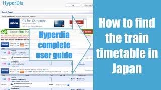 How to find the timetable of Japanese train. Hyperdia is the best online train route search engine