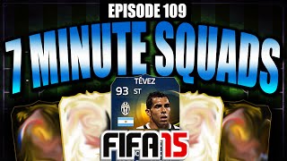 7 MINUTE SQUAD BUILDER #EP109 WITH LUKAS AND TOTS TEVEZ!!! - FIFA 15 ULTIMATE TEAM