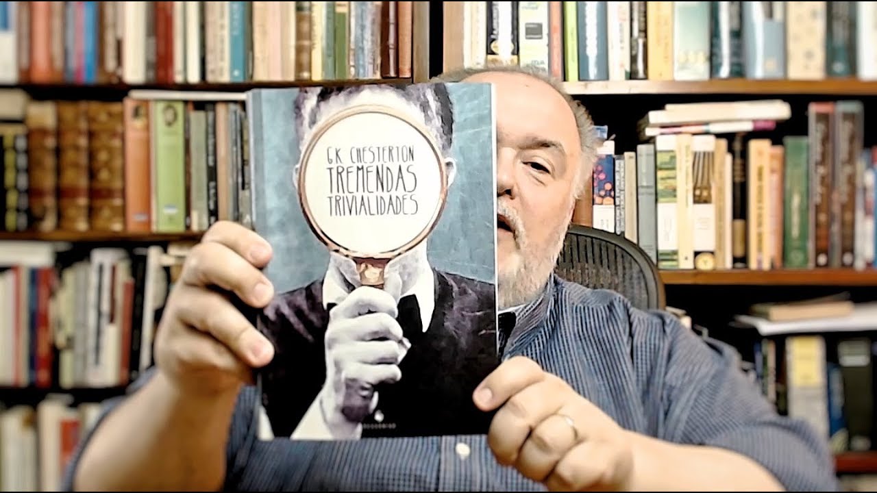 Tremendas trivialidades (G. K. Chesterton)