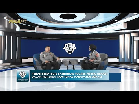 PODCAST PRESISI EPS 38: PERAN SATBINMAS POLRES METRO BEKASI PILAR STRATEGIS KAMTIBMAS 18/09/25 (1/2)