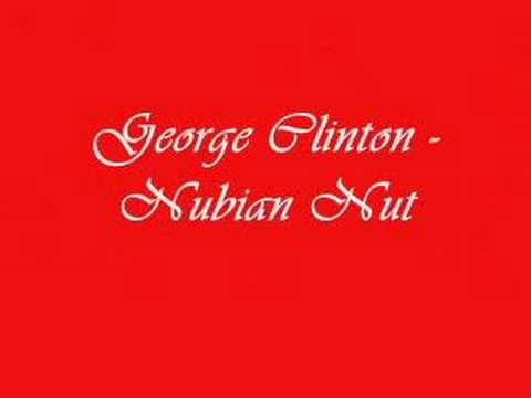 George Clinton - Nubian Nut