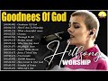 Goodness Of God Immerse Yourself In The Emotional Tapestry Of Hillsong Worship 2024 78