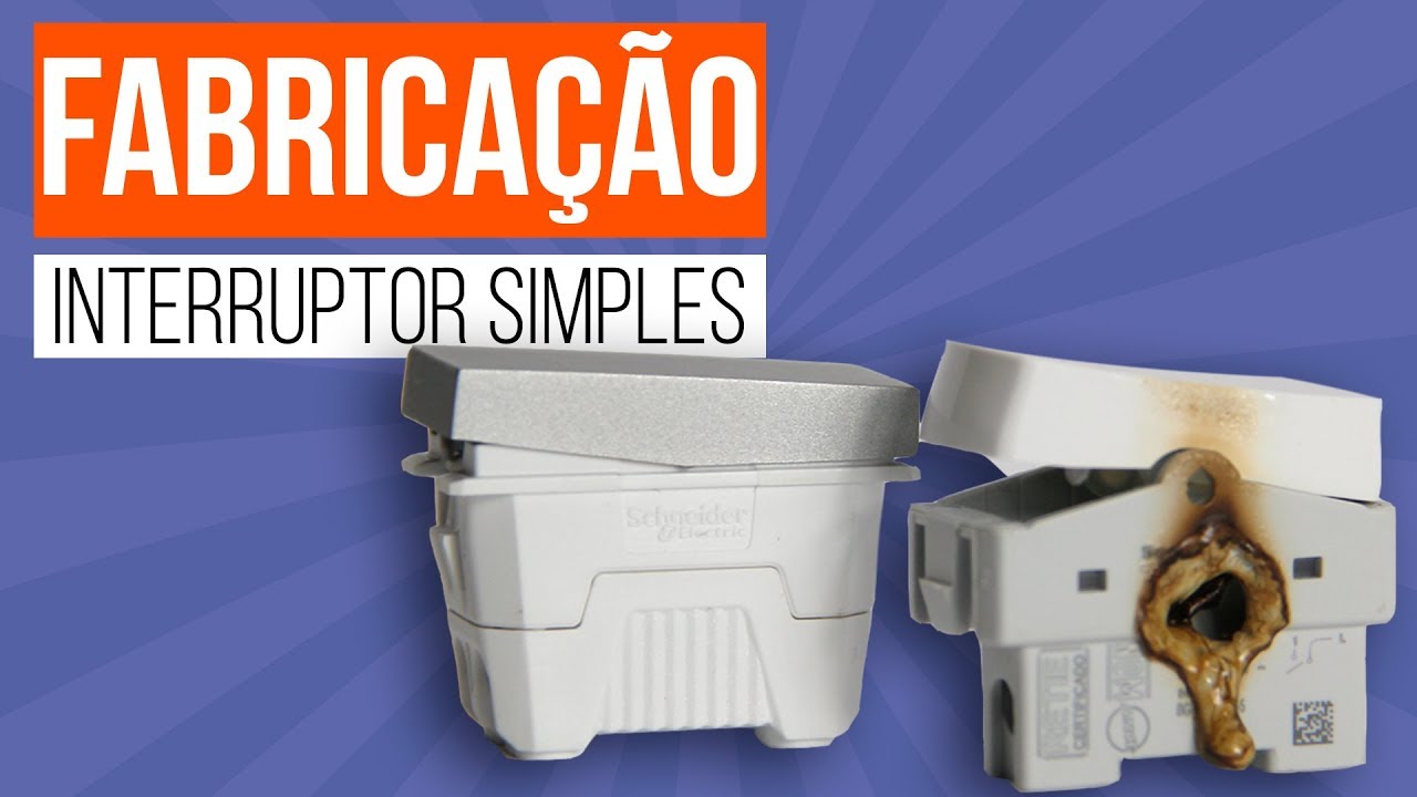 Interruptor simples de um jeito não tão simples - Fabricação completa do Interruptor simples
