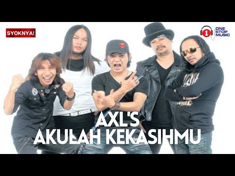 Akulah Kekasihmu - AXL'S