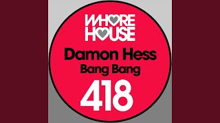 Damon Hess - Bang Bang video