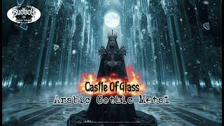 Download lagu Castle Of Glass - Arabic Gothic Metal mp3