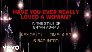Bryan Adams - Have You Ever Really Loved A Woman (Karaoke)