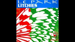 Le Park - Litchies (People Trance Mix) (MAXI 12") (1993)