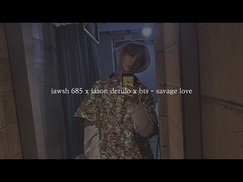 {eng/ind} jawsh 685 x jason derulo x bts - savage love (laxed – siren beat)(remix) [slowed]