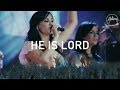 He Is Lord Hillsong Worship