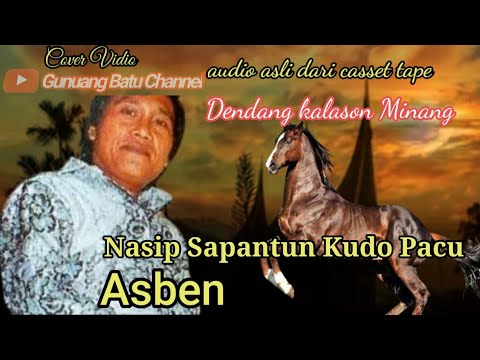 Asben Dendang kalason Sarunai Minang Sapantun kudo pacu, voc ; alm,asben #Covervideo