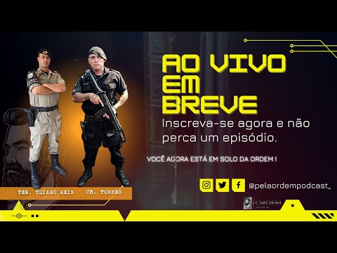 TEN. THIAGO REIS e CB WILKER TORRES (PAPO POLICIA) ORDERLAND #02