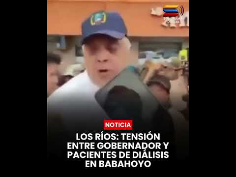 LOS RÍOS: TENSIÓN ENTRE GOBERNADOR Y PACIENTES DE DIÁLISIS EN BABAHOYO