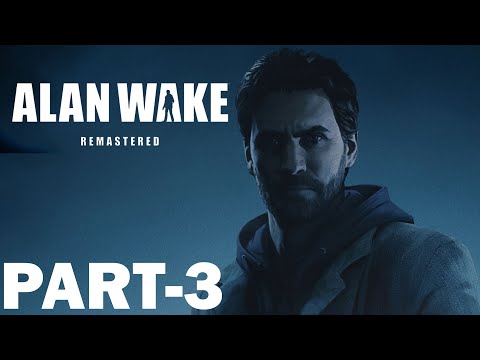 ALAN WAKE REMASTERED Gameplay Walkthrough Part 3 [2K 60FPS PC ULTRA] - No Commentary