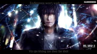 [ Lyrics + Vietsub ] Endlessness - "Final Fantasy XV - Omen" Trailer Music