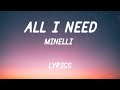 Minelli -  All I Need | Lyric Video