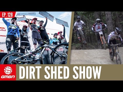 How Did You Get In To Mountain Biking? | The Dirt Shed Show From Whistler Crankworx Ep.128
