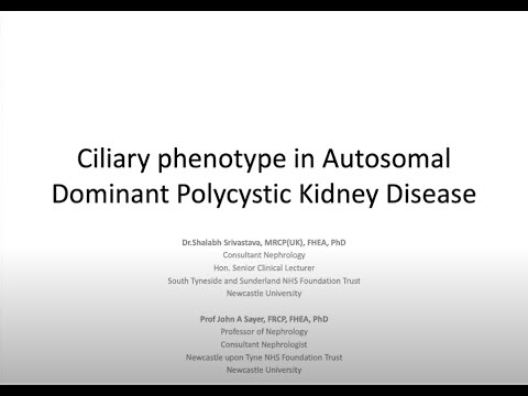 Video: 'Are kidney Cilia the key to understanding ADPKD?' by Dr Shalabh Srivastava
