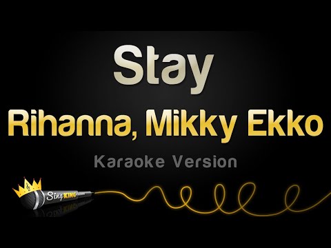 Rihanna, Mikky Ekko - Stay (Karaoke Version)