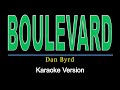 Boulevard - Dan Byrd (karaoke version)