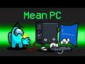 MEAN PC Imposter Mod In Among Us