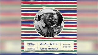 Ibrahim Ferrer - Buenos Hermanos (Full Album)