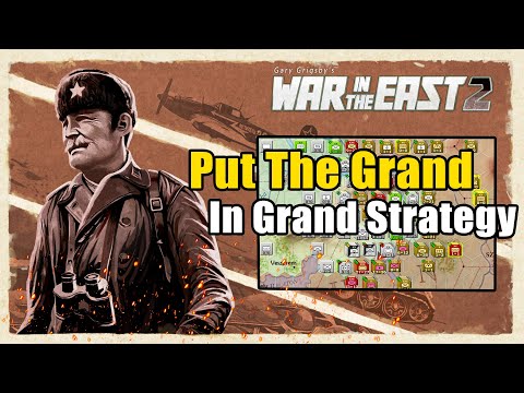 The Grandest Strategy Game Of all Time - War In The East 2