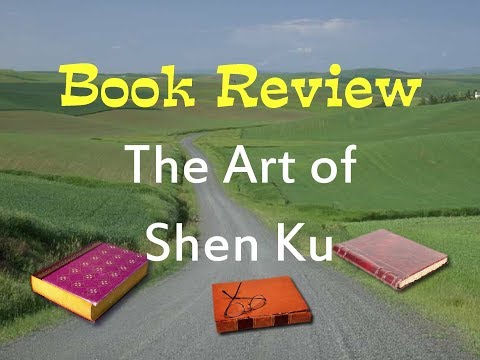 Book Review of "The Art of Shen Ku" by Zeek