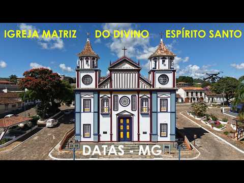 Igreja Matriz do Divino Espírito Santo localizada no centro histórico da cidade de Datas - MG