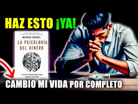 10 LECCIONES de Riqueza de la Psicología del DINERO | Morgan Housel