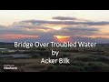 Acker Bilk - Bridge Over Troubled Water