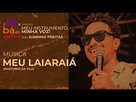 Meu Laiá Raiá, - Martinho da Vila