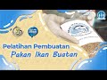 Pelatihan Pembuatan Pakan Ikan Buatan
