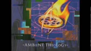 Ambient Theology - 4 - "Humanity"