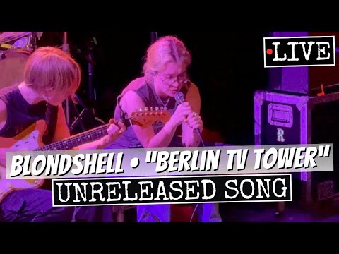 Blondshell "Berlin TV Tower" New/Unreleased Song LIVE