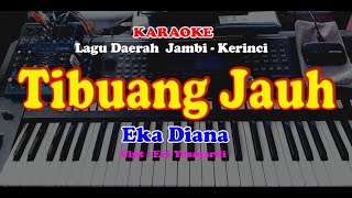 Download lagu Lagu Daerah Jambi - TIBUANG JAUH - KARAOKE mp3
