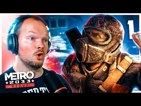 This Is INCREDIBLY Immersive! - METRO 2033 REDUX | Blind Playthrough - Part 1