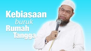 Download lagu Kajian Islam : Kebiasaan Buruk Rumah Tangga - Ustadz Zainal Abidin Syamsudin, Lc mp3