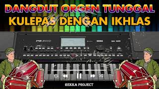 Download lagu DANGDUT ORGEN TUNGGAL FULL BASS 2023 | KULEPAS DENGAN IKHLAS mp3