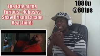 The Fate of the Furious Hobbs vs Shaw Prison Escape Reaction!!