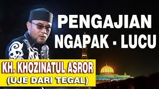 Download lagu Pengajian KH Khozinatul Asror Tegal | Ngapak Lucu mp3